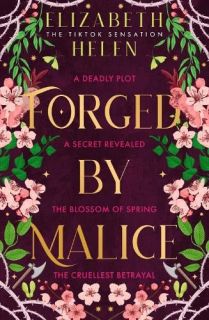 Forged by Malice