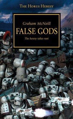 False Gods (Volume 2): The Heresy Takes Root