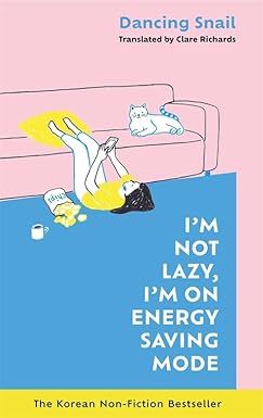 I'm Not Lazy, I'm on Energy Saving Mode