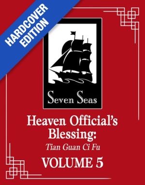 Heaven Official’s Blessing: Tian Guan Ci Fu (Deluxe Hardcover Novel) Vol. 5