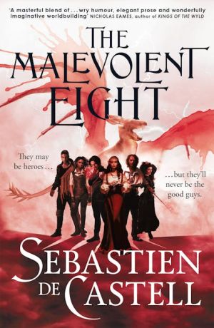 The Malevolent Eight