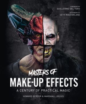 Masters of Make-Up Effects  A Century of Practical Magic
