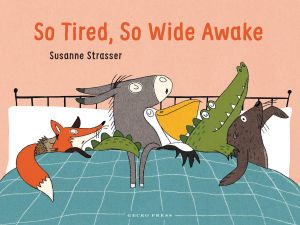 So Tired  So Wide Awake