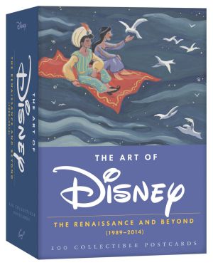 The Art of Disney : The Renaissance and Beyond (1989 - 2014) 100 Collectible Postcards 