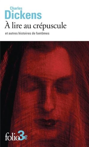 A lire au crépuscule et autres histoires de fantômes