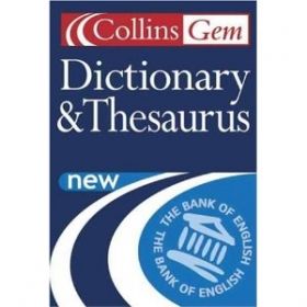 Dictionary and Thesaurus (Collins GEM)