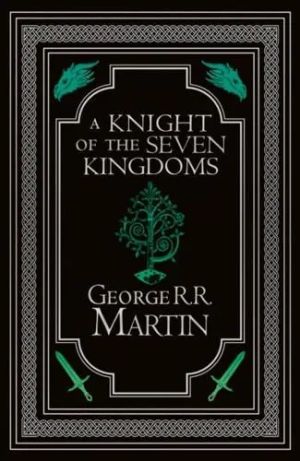 A Knight of the Seven Kingdoms Collector»s Edition