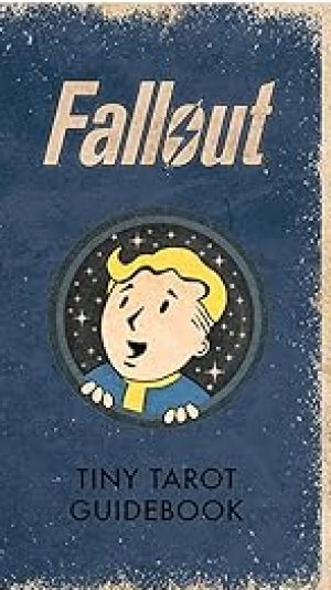 Fallout: The Official Tiny Tarot Deck and Guidebook