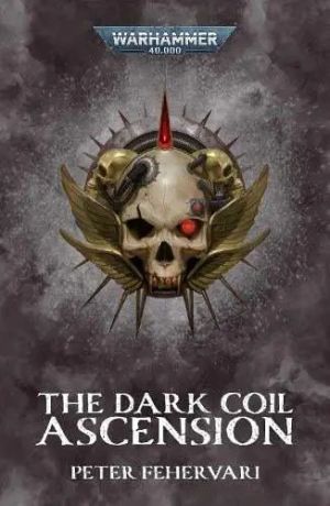 The Dark Coil: Ascension (Warhammer 40,000)