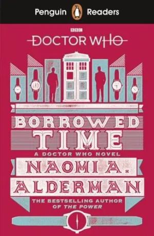 Penguin Readers Level 5: Doctor Who: Borrowed Time (ELT Graded Reader)
