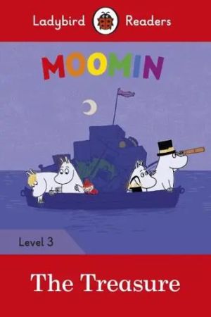 Ladybird Readers Level 3  Moomin: The Treasure