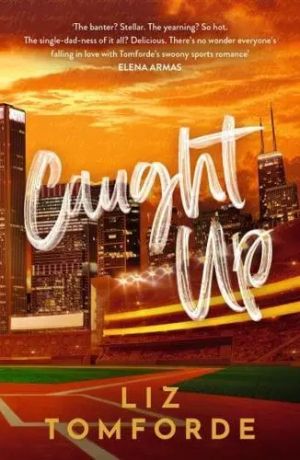 Caught Up Windy City Book 3 940