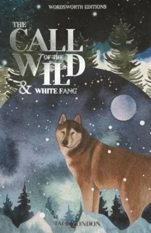 The Call of the Wild & White Fang