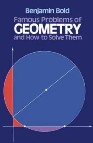 Famous Problems in Geometry and How to Solve Them