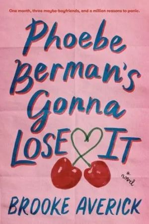 Phoebe Berman's Gonna Lose It 
