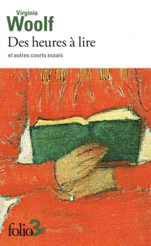 Des heures à lire et autres courts essais