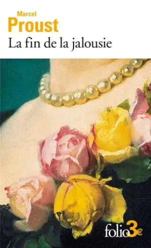 La fin de la jalousie et autres nouvelles 