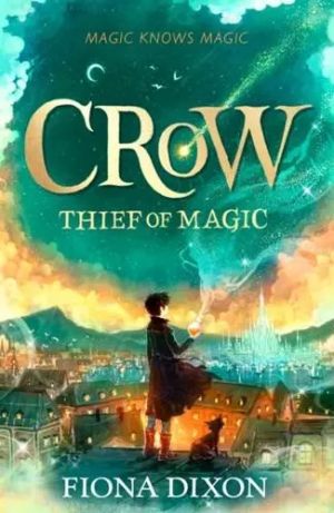 Crow: Thief of Magic