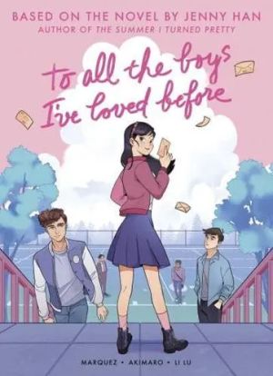 To All the Boys I've Loved Before (Graphic Novel)