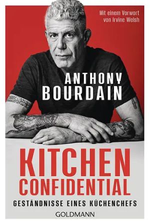 Kitchen Confidential Geständnisse eines Küchenchefs