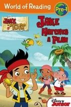 World of Reading: Jake and the Never Land Pirates Jake Hatches a Plan Pre-Level 1