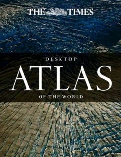 The Times Desktop Atlas of the World (4th Edition)