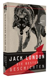 Die besten Geschichten Jack London