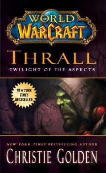 World of Warcraft Thrall Twilight of the Aspects