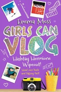 Girls Can Vlog 3: Hashtag Hermione: Wipeout!