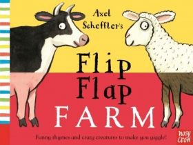 Axel Scheffler`s Flip Flap Farm