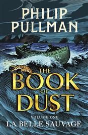 La Belle Sauvage The Book of Dust Volume One