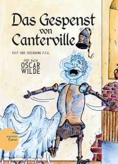 Das Gespenst von Canterville Frei nach Oscar Wilde