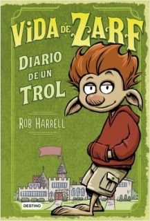 Vida de Zarf Diario de un trol