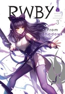 RWBY Official Manga Anthology, Vol. 3: From Shadows