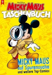 Micky Maus Taschenbuch Nr. 06 Micky Maus auf Spurensuche und weitere Top-Comics