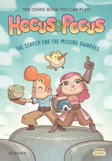 Hocus and Pocus The Search for the Missing Dwarves: The Comic Book You Can Play 