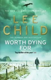 Worth Dying For (Jack Reacher 15)
