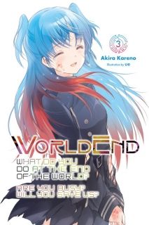 WorldEnd What Do You Do at the End of the World Are You Busy Will You Save Us, Vol. 3