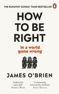 How To Be Right: … in a world gone wrong