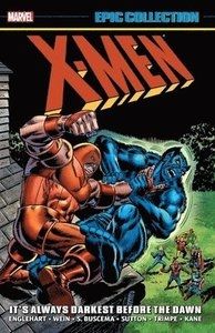 X-Men Epic Collection It`s Always Darkest Before the Dawn