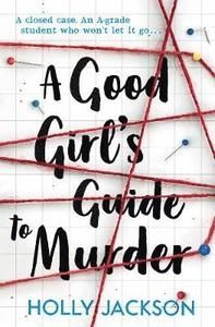 A Good Girl`s Guide to Murder