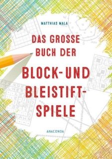 Das grosse Buch der Block- und Bleistiftspiele