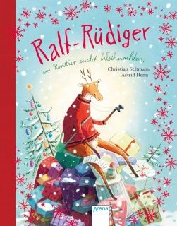 Ralf Ruediger. Ein Rentier sucht Weihnachten