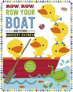 Row, Row, Row Your Boat and other Nursery Rhymes