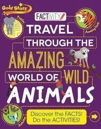 Travel through the Amazing World of Wild Animals