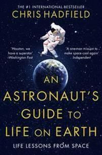 An Astronaut`s Guide to Life on Earth