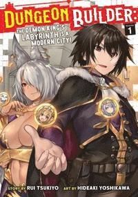 Dungeon Builder The Demon King`s Labyrinth is a Modern City (Manga) Vol. 1