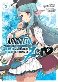 Arifureta From Commonplace to World`s Strongest ZERO (Light Novel) Vol. 2